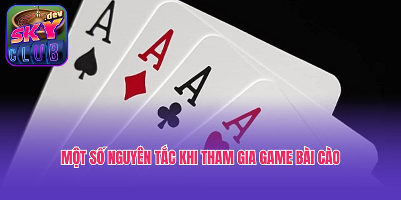 Một số nguyên tắc khi tham gia game bài cào